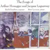 Rachel Joselson - Songs of Arthur Honegger & Jacques Leguerney